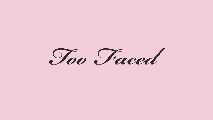 Too faced